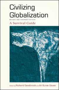 Civilizing Globalization : A Survival Guide (Suny series in Radical Social and Political Theory) （2ND）