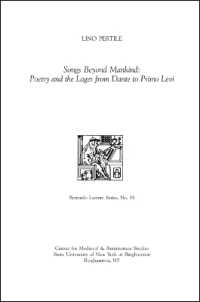 Songs Beyond Mankind: Poetry and the Lager from Dante to Primo Levi : Bernardo Lecture Series, No. 18 (The Bernardo Lecture Series)