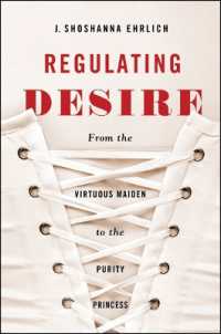 Regulating Desire : From the Virtuous Maiden to the Purity Princess