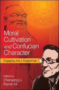 Moral Cultivation and Confucian Character : Engaging Joel J. Kupperman (Suny series in Chinese Philosophy and Culture)