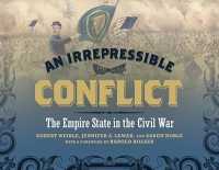 An Irrepressible Conflict : The Empire State in the Civil War (Excelsior Editions)