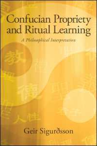 Confucian Propriety and Ritual Learning : A Philosophical Interpretation (Suny series in Chinese Philosophy and Culture)