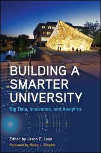 Building a Smarter University : Big Data, Innovation, and Analytics (Suny series, Critical Issues in Higher Education)
