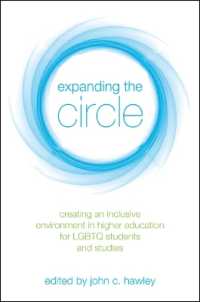 Expanding the Circle : Creating an Inclusive Environment in Higher Education for LGBTQ Students and Studies (Suny series in Queer Politics and Cultures)
