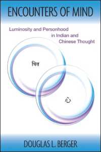 Encounters of Mind : Luminosity and Personhood in Indian and Chinese Thought (Suny series in Chinese Philosophy and Culture)