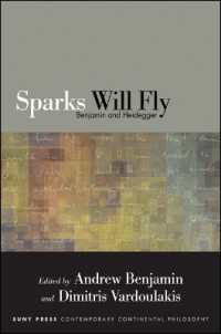 Sparks Will Fly : Benjamin and Heidegger (Suny series in Contemporary Continental Philosophy)