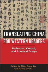 Translating China for Western Readers : Reflective, Critical, and Practical Essays (Suny series in Chinese Philosophy and Culture)