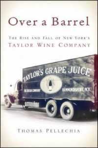 Over a Barrel : The Rise and Fall of New York's Taylor Wine Company (Excelsior Editions)