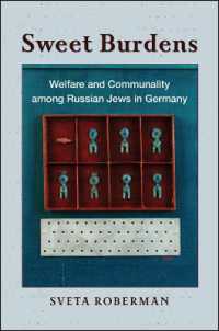 Sweet Burdens : Welfare and Communality among Russian Jews in Germany