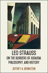 Leo Strauss on the Borders of Judaism, Philosophy, and History (Suny series in the Thought and Legacy of Leo Strauss)