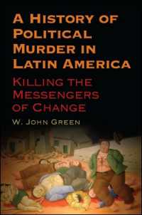 A History of Political Murder in Latin America : Killing the Messengers of Change (Suny series in Global Modernity)