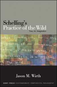 Schelling's Practice of the Wild : Time, Art, Imagination (Suny series in Contemporary Continental Philosophy)