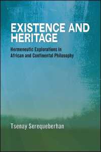 Existence and Heritage : Hermeneutic Explorations in African and Continental Philosophy (Suny series, Philosophy and Race)