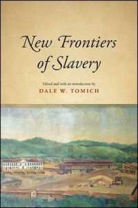 New Frontiers of Slavery (Suny series, Fernand Braudel Center Studies in Historical Social Science)