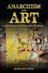 Anarchism and Art : Democracy in the Cracks and on the Margins (Suny series in New Political Science)