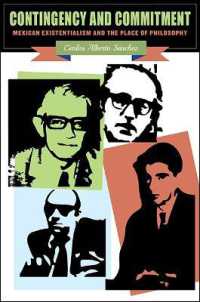 Contingency and Commitment : Mexican Existentialism and the Place of Philosophy (Suny series in Latin American and Iberian Thought and Culture)