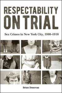 Respectability on Trial : Sex Crimes in New York City, 1900-1918