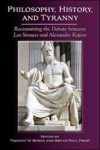 Philosophy, History, and Tyranny : Reexamining the Debate between Leo Strauss and Alexandre Kojève (Suny series in the Thought and Legacy of Leo Strauss)