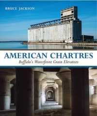 American Chartres : Buffalo's Waterfront Grain Elevators (Excelsior Editions)