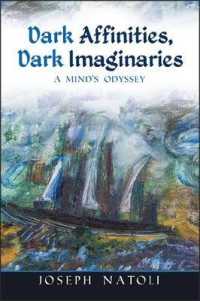 Dark Affinities, Dark Imaginaries : A Mind's Odyssey