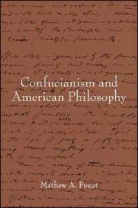 Confucianism and American Philosophy (Suny series in Chinese Philosophy and Culture)