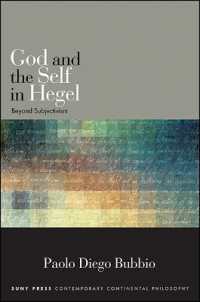 God and the Self in Hegel : Beyond Subjectivism (Suny series in Contemporary Continental Philosophy)