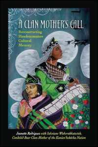 A Clan Mother's Call : Reconstructing Haudenosaunee Cultural Memory (Suny series in Critical Haudenosaunee Studies)