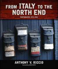 From Italy to the North End : Photographs, 1972-1982 (Excelsior Editions)