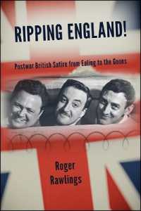 Ripping England! : Postwar British Satire from Ealing to the Goons (Suny series, Horizons of Cinema)