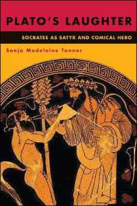 Plato's Laughter : Socrates as Satyr and Comical Hero (Suny series in Ancient Greek Philosophy)