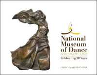 National Museum of Dance and Hall of Fame : Celebrating 30 Years (Excelsior Editions)