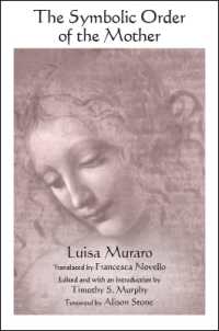 The Symbolic Order of the Mother (Suny series in Contemporary Italian Philosophy)