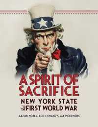A Spirit of Sacrifice : New York State in the First World War (Excelsior Editions)
