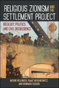 Religious Zionism and the Settlement Project : Ideology, Politics, and Civil Disobedience