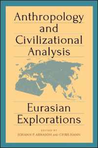 Anthropology and Civilizational Analysis : Eurasian Explorations (Suny series, Pangaea Ii: Global/local Studies)