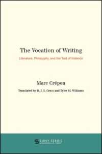 The Vocation of Writing : Literature, Philosophy, and the Test of Violence (Suny series, Literature... in Theory)
