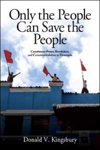 Only the People Can Save the People : Constituent Power, Revolution, and Counterrevolution in Venezuela