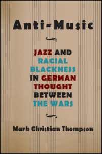 Anti-Music : Jazz and Racial Blackness in German Thought between the Wars (Suny series, Philosophy and Race)