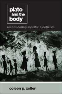 Plato and the Body : Reconsidering Socratic Asceticism (Suny series in Ancient Greek Philosophy)