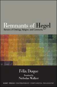 Remnants of Hegel : Remains of Ontology, Religion, and Community (Suny series in Contemporary Continental Philosophy)
