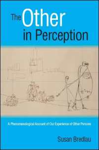 The Other in Perception : A Phenomenological Account of Our Experience of Other Persons