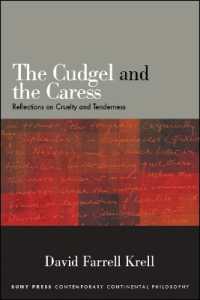 The Cudgel and the Caress : Reflections on Cruelty and Tenderness (Suny series in Contemporary Continental Philosophy)