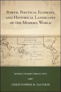 Power, Political Economy, and Historical Landscapes of the Modern World : Interdisciplinary Perspectives (Suny series, Fernand Braudel Center Studies in Historical Social Science)