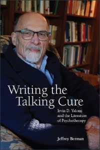 Writing the Talking Cure : Irvin D. Yalom and the Literature of Psychotherapy
