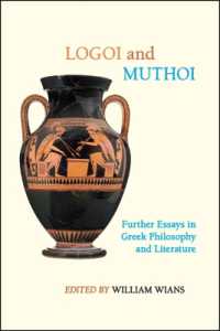 Logoi and Muthoi : Further Essays in Greek Philosophy and Literature (Suny series in Ancient Greek Philosophy)