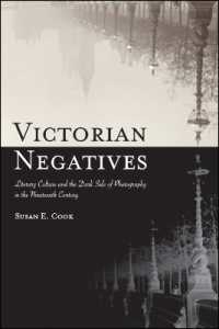 Victorian Negatives : Literary Culture and the Dark Side of Photography in the Nineteenth Century (Suny series, Studies in the Long Nineteenth Century)