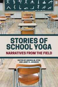 Stories of School Yoga : Narratives from the Field