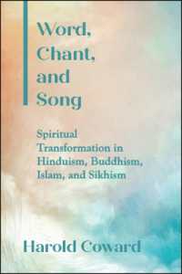 Word, Chant, and Song : Spiritual Transformation in Hinduism, Buddhism, Islam, and Sikhism (Suny series in Religious Studies)