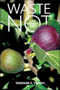 Waste Not : A Jewish Environmental Ethic