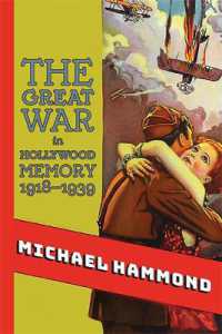 The Great War in Hollywood Memory, 1918-1939 (Suny series, Horizons of Cinema)